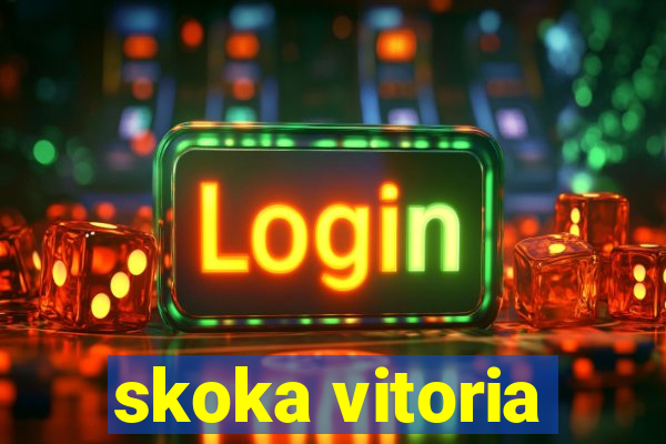 skoka vitoria